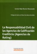 La responsabilidad civil de las Agencias de calificacin Crediticia (Agencias de Rating)