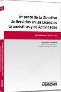 Impacto de la directiva de servicios en las licencias urbansticas y de actividades