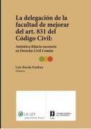 La delegacin de la facultad de mejorar del art 831 del Cdigo Civil