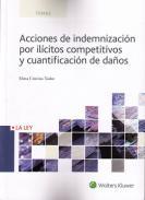 Acciones de indemnizacin por ilcitos competitivos y cuantificacin de daos
