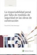 La responsabilidad penal por falta de medidas de seguridad en las obras de construccin