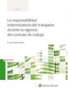 La responsabilidad indemnizatoria del trabajador durante la vigencia del contrato de trabajo