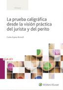 La prueba caligrfica  desde la visin prctica  del jurista y del perito