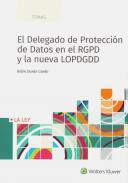 El delegado de proteccin de datos en el RGPD y la nueva LOPDGDD