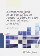 La responsabilidad de las compaas de transporte areo en caso de incumplimiento contractual
