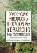 Dnde y cmo introducir la educacin para el desarrollo en los centros educativos