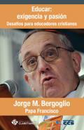 Educar: exigencia y pasin
