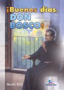 Buenos das, Don Bosco!