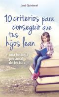 10 criterios para conseguir que tus hijos lean