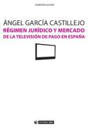 Rgimen jurdico y mercado de la televisin de pago en Espaa