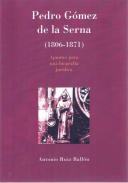 Pedro Gmez de la Serna, 1806-1871