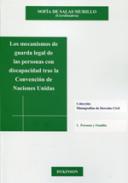 Los mecanismos de guarda legal de las personas con discapacidad tras la Convencin de Naciones Unidas