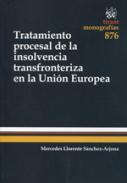 Tratamiento procesal de la insolvencia transfronteriza en la Unin Europea