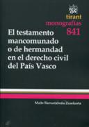 El testamento mancomunado o de hermandad en el derecho civil del Pas Vasco
