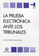 La prueba electrnica ante los tribunales