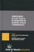 Comentarios a la Ley 5/2012, de mediacin en asuntos civiles y mercantiles