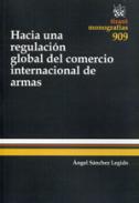 Hacia una regulacin global del comercio internacional de armas