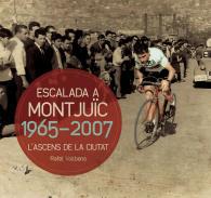 Escalada a Montjuc, 1965-2007