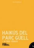 Haiks del parc Gell i altres versos