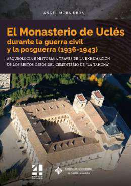 El Monasterio de Ucls durante la guerra civil y la posguerra (1936-1943)