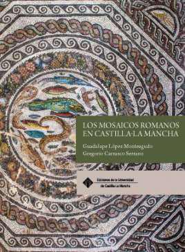 Los mosaicos romanos en Castilla-La Mancha