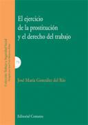 El ejercicio de la prostitucin y el derecho del trabajo