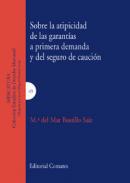 Sobre la atipicidad de las garantas a primera demanda y del seguro de caucin