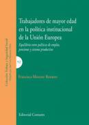 Trabajadores de mayor edad en la poltica institucional de la Unin Europea