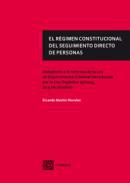 El rgimen constitucional del seguimiento directo de personas