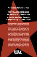 Potica Machadiana en tiempos convulsos