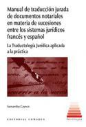 Manual de traduccin jurada de documentos notariales en materia de sucesiones entre los sistemas jurdicos francs y espaol
