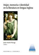Mujer, memoria e identidad en la literatura en lengua inglesa