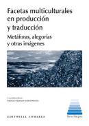Facetas multiculturales en produccin y traduccin