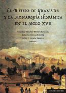El Reino de Granada y la Monarqua Hispnica en el siglo XVII