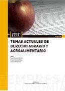 Temas actuales de derecho agrario y agroalimentario