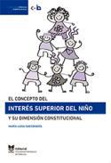 El concepto del inters superior del nio y su dimensin constitucional