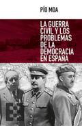 La Guerra Civil y los problemas de la democracia en Espaa