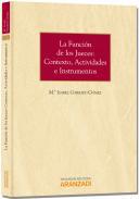 La funcin de los jueces: contexto, actividades e instrumentos