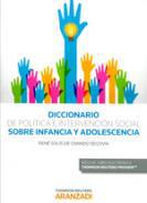 Diccionario de poltica e intervencin social sobre infancia y adolescencia