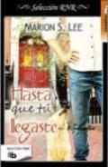 Hasta que t llegaste