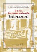 El teatro, visto con mis propias gafas