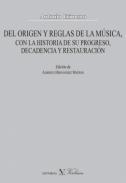Del orgen y reglas de la msica, con la historia de su progreso, decadencia y restauracin