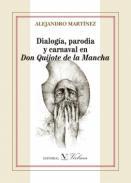 Dialoga, parodia y carnaval en Don Quijote de la Mancha