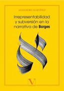 Irrepresentablidad y subversin en la narrativa de Borges