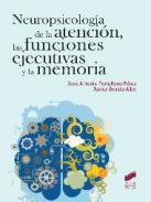 Neuropsicologa de la atencin, las funciones ejecutivas y la memoria