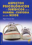 Aspectos psicolgicos y jurdicos de la guarda y custodia de los hijos