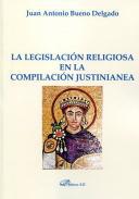 La legislacin religiosa en la compilacin justinianea