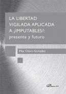 La libertad vigilada aplicada a imputables?
