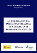 La codificacin del derecho contractual de consumo en el derecho civil cataln