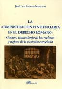 La administracin penitenciaria en el Derecho romano